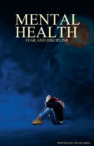 Mental Health: Fear and Discipline