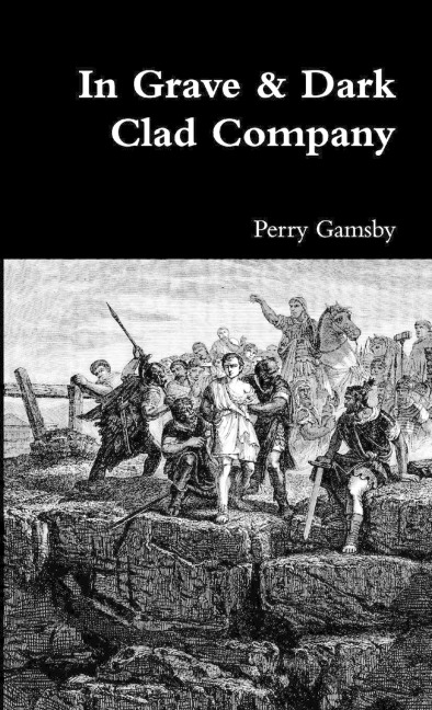 In Grave & Dark Clad Company