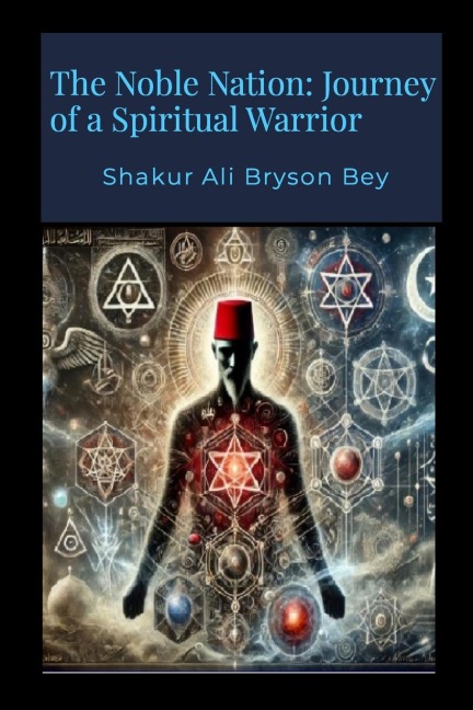 The Noble Nation: Journey of a Spiritual Warrior