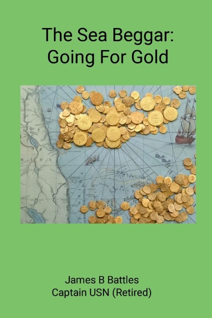 The Sea Beggar: Going for Gold