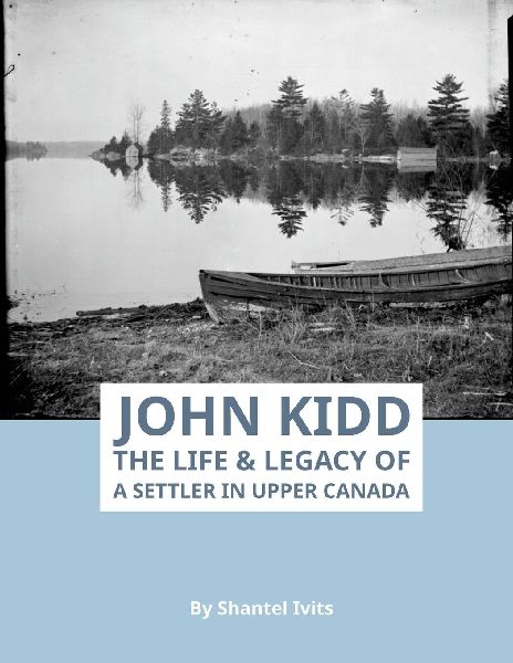 John Kidd: The Life and Legacy of a Settler in Upper Canada