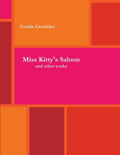 Miss Kittys Saloon & Other Works