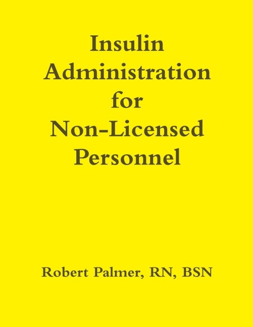 Insulin Administration for Non-Licensed Personnel