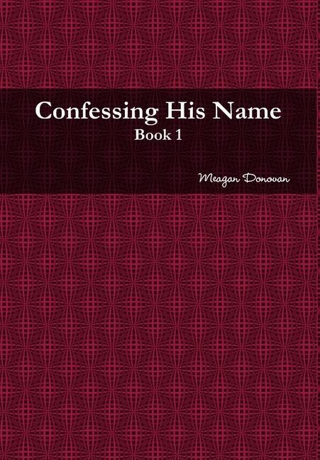 Confessing His Name