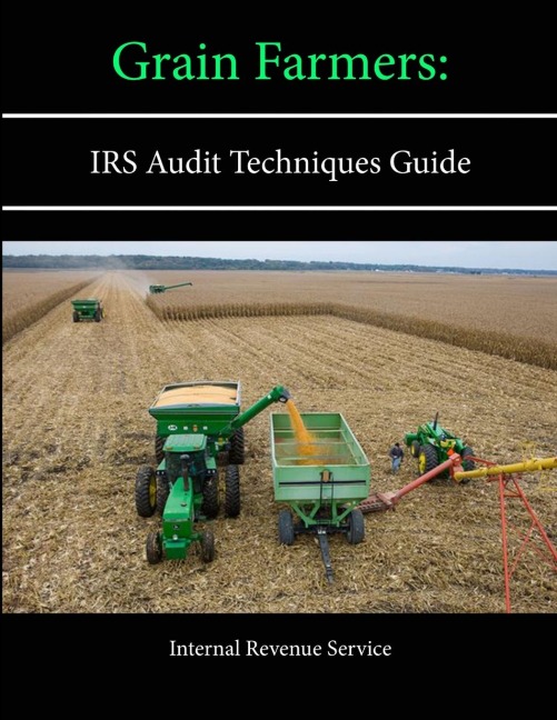 Grain Farmers: IRS Audit Techniques Guide