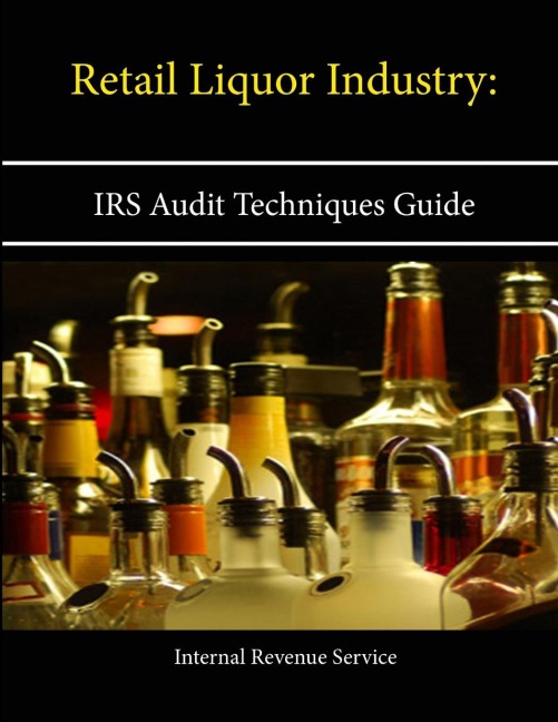 Retail Liquor Industry: IRS Audit Techniques Guide