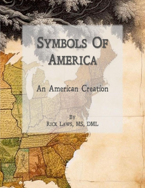 Symbols of America: - An American Creation