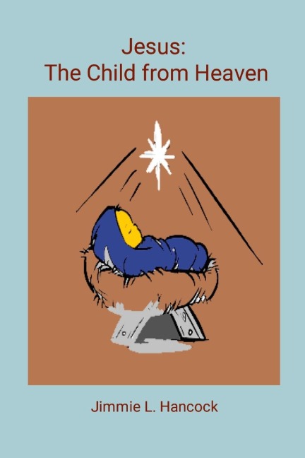 Jesus: The Child from Heaven