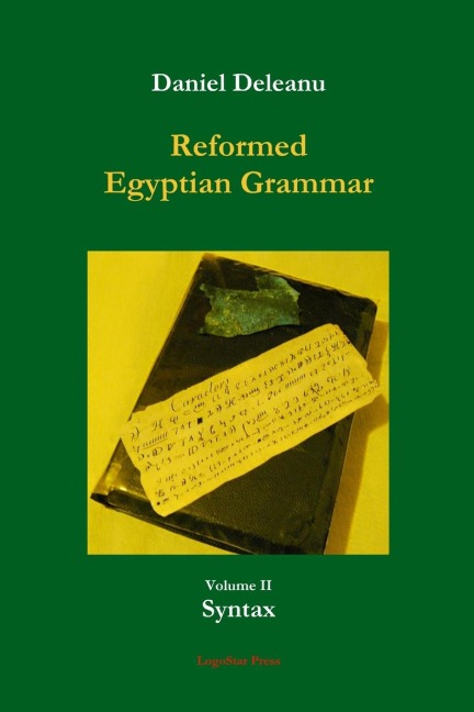 Reformed Egyptian Grammar: Volume 2 - Syntax