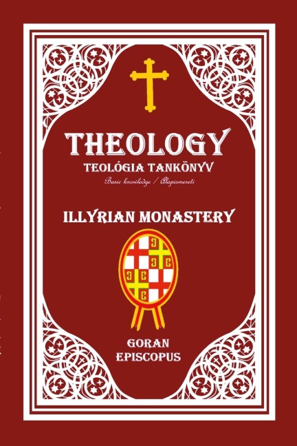 THEOLOGY / TEOLÓGIA TANKÖNYV: Basic knowledge /Alapismeret