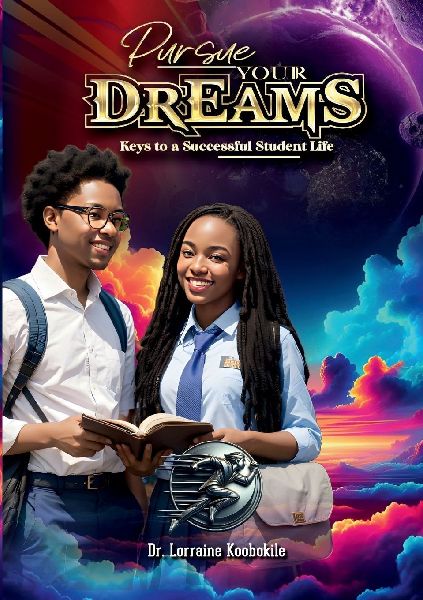 Pursuing Your Dreams: Keys to a Successful Student Life