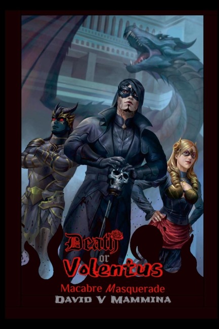 Death or Volentus: Macabre Masquerade