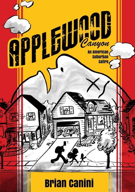 Applewood Canyon: An American Suburban Satire