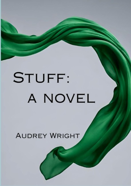 Stuff: A Novel