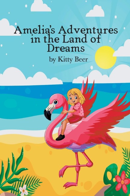 Amelias Adventures in the Land of Dreams