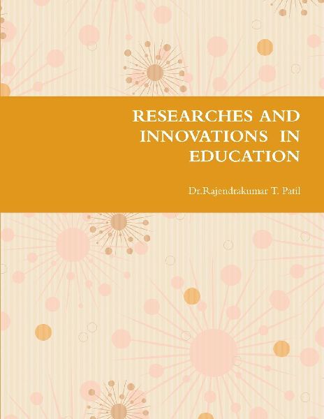RESEARCHES AND INNOVATIONS  IN EDUCATION