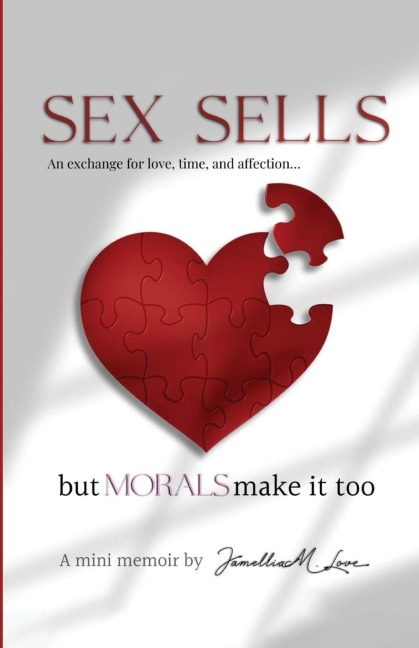 Sex Sales But Morals Make It Too An Exchange for Love, Time, and Affection