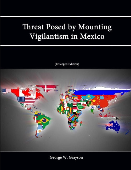 Threat Posed by Mounting Vigilantism in Mexico (Enlarged Edition)