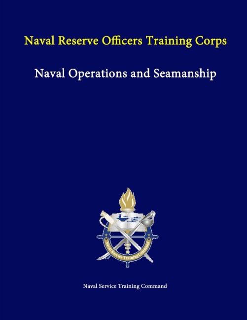 Naval Operations and Seamanship: Naval Reserve Officers Training Corps