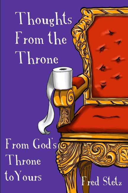 Thoughts from the Throne: From Gods Throne to Yours