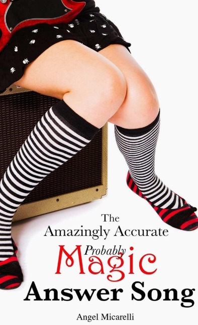 The Amazingly Accurate, Probably Magic, Answer Song