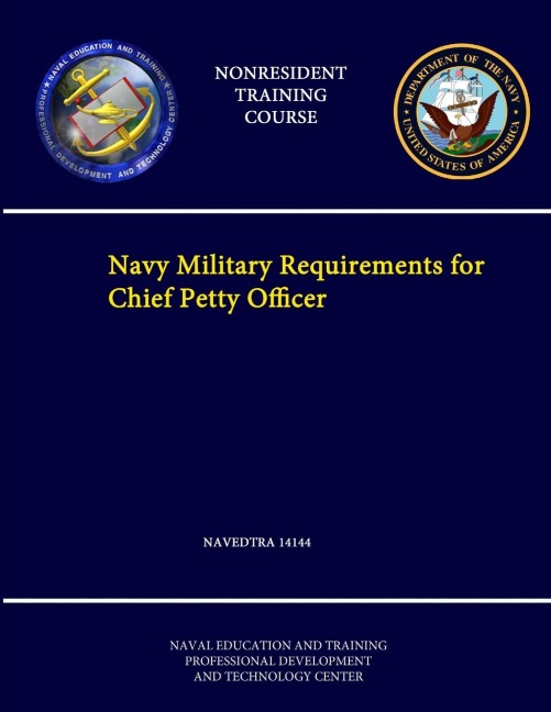 Navy Military Requirements for Chief Petty Officer - NAVEDTRA 14144 - (Nonresident Training Course)