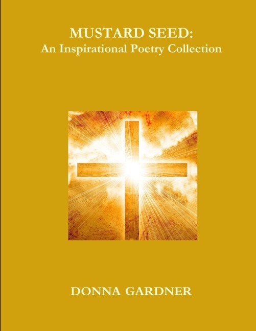 Mustard Seed: A Collection of Inspirational Poetry