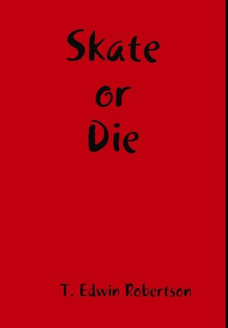 Skate or Die