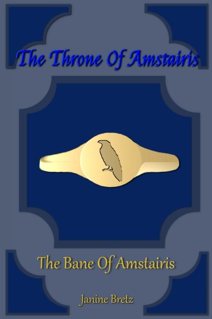 The Throne Of Amstairis: The Bane Of Amstairis
