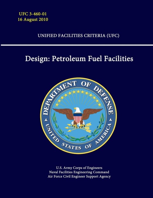 Design: Petroleum Fuel Facilities - Unified Facilities Criteria (UFC)