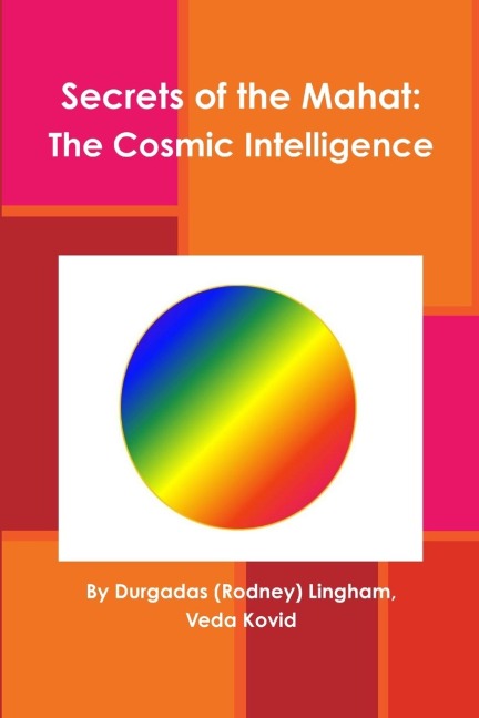Secrets of the Mahat: The Cosmic Intelligence