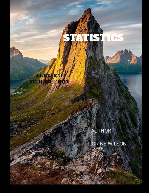 STATISTICS: A GENERAL INTRODUCTION
