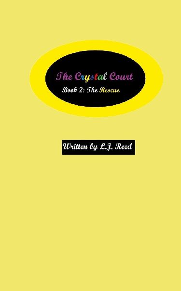 The Crystal Court: Book 2: The Rescue