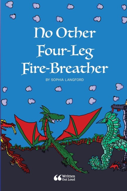 No Other Four-Leg Fire-Breather