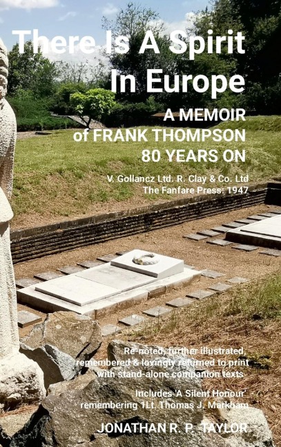 There Is A Spirit In Europe: A Memoir of Frank Thompson 80 Years On