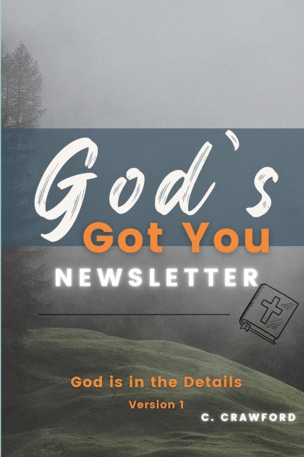 God's Got You: God is in the Details
