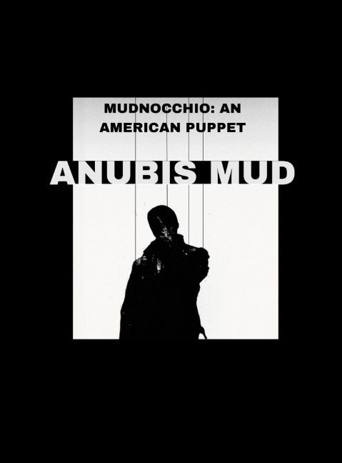 MUDNOCCHIO: AN AMERICAN PUPPET