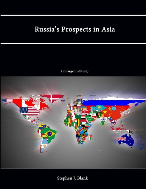 Russia's Prospects in Asia  (Enlarged Edition)