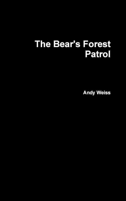 The Bears Forest Patrol