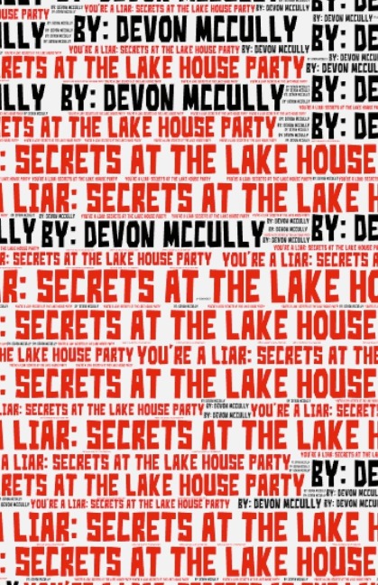 Youre a Liar: Secrets at the Lake House Party