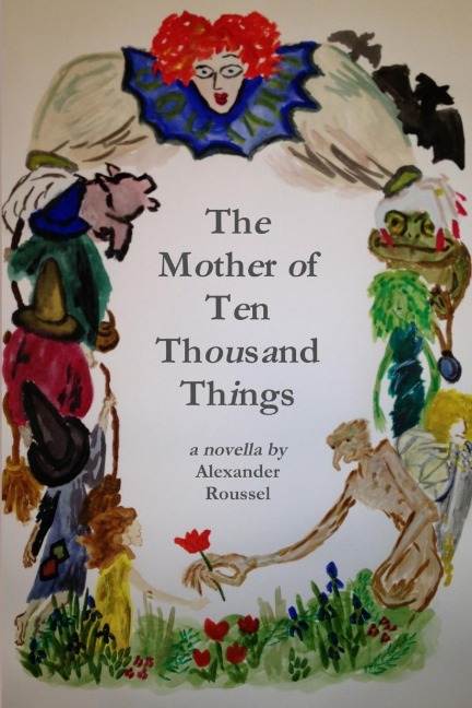 The Mother of Ten Thousand Things