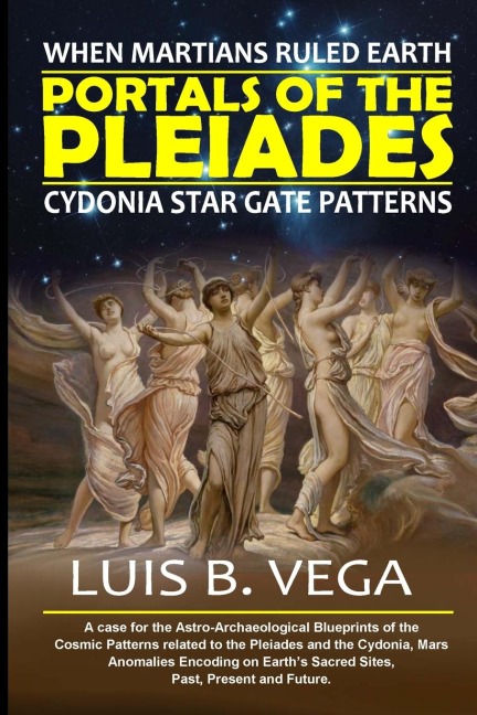 Portals of the Pleiades: When Martians Ruled Earth