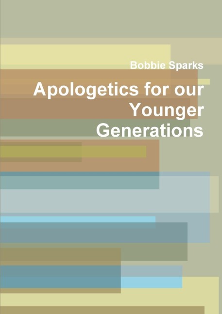 Apologetics for our Younger Generations