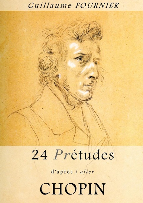 24 Pré-études daprès/after Chopin -  Partition pour piano / piano score