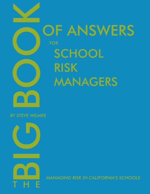 The Big Book of Answers for School Risk Managers