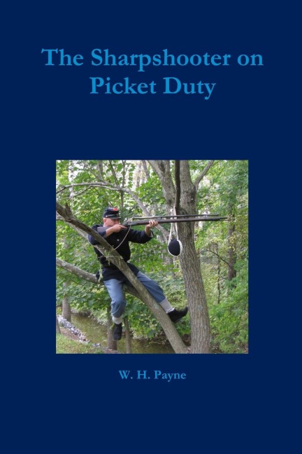 The Sharpshooter on Picket Duty
