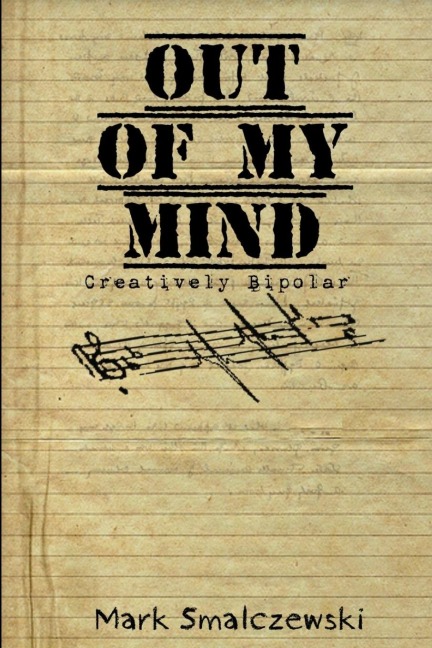 Out of My Mind: Creatively Bipolar