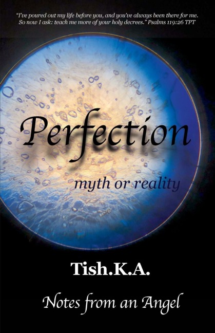 Perfection: Myth or Reality