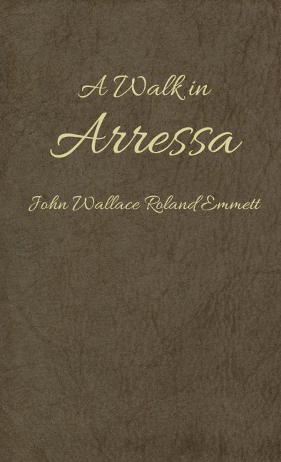 A Walk in Arressa