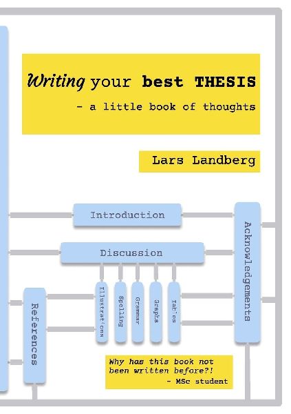 Writing your best thesis: a little book of thoughts